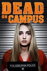 Dead on Campus series tv