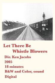 Let There Be Whistle Blowers series tv