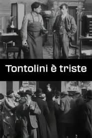 Tontolini è triste 1911 streaming