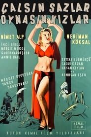 Çalsın Sazlar Oynasın Kızlar (1954)