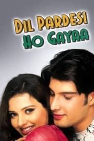 Dil Pardesi Ho Gayaa 2003 streaming