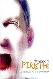 Francois Pirette - Le futur a de l