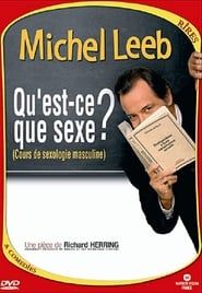 Image Michel Leeb - Qu'est-ce que sexe ? 2004