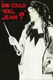 Image How Could You, Jean? 1918