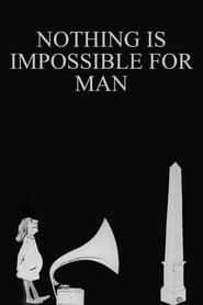 Nothing Is Impossible for Man series tv