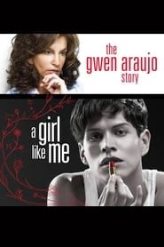 A Girl Like Me: The Gwen Araujo Story-hd