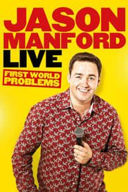 Jason Manford: First World Problems series tv