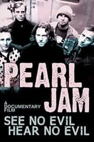 Image Pearl Jam: See No Evil, Hear No Evil