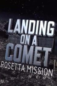 Landing On A Comet: Rosetta Mission series tv