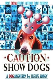 Image Caution: Show Dogs