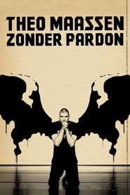 Theo Maassen: Zonder Pardon series tv