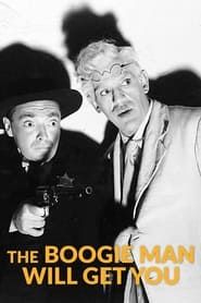 The Boogie Man Will Get You series tv