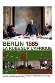Berlin 1885: The Division of Africa series tv