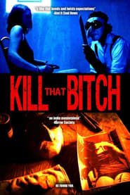 Kill That Bitch series tv