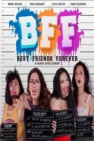BFF: Best Friends Forever 2017 streaming