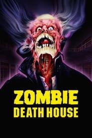 Zombie Death House series tv