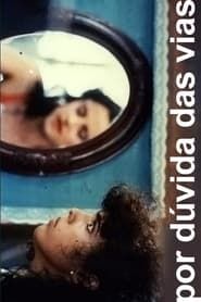 Por Dúvida das Vias (1988)