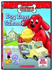 Clifford the Big Red Dog: Dog Days of Summer series tv