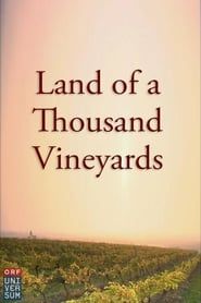 Land of a Thousand Vineyards 2000 streaming