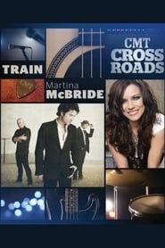 watch CMT Crossroads - Train and Martina McBride