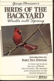 Birds of the Backyard: Winter in to Spring series tv