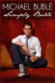 Michael Buble: Simply Buble series tv