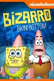 SpongeBob SquarePants: Bizarro Bikini Bottom series tv