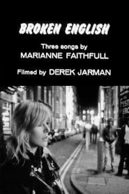 Broken English: Three Songs by Marianne Faithfull series tv