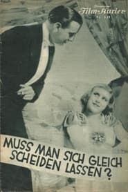 Muß man sich gleich scheiden lassen (1933)