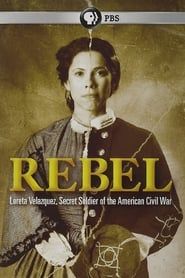 Rebel: Loreta Velazquez, Secret Soldier of the American Civil War-hd