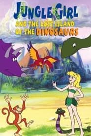 Jungle Girl and the Lost Island of Dinosaurs series tv