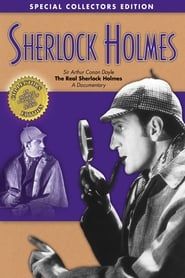 Sherlock Holmes: Sir Arthur Conan Doyle - The Real Sherlock Holmes, A Documentary series tv