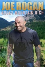 Joe Rogan: Rocky Mountain High series tv