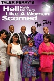 Image Tyler Perry's Hell Hath No Fury Like a Woman Scorned - The Play 2014