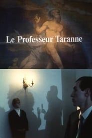 watch Le Professeur Taranne