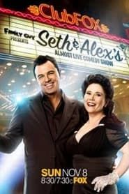 Family Guy Presents: Seth & Alex's Almost Live Comedy Show series tv