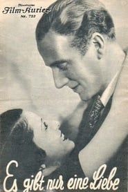 Es gibt nur eine Liebe (1933)