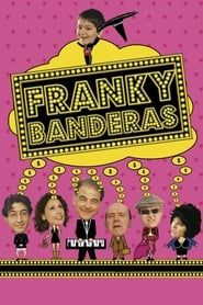 Franky Banderas series tv