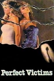 Perfect Victims 1988 streaming