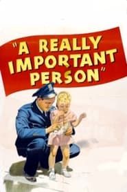 A Really Important Person (1947)
