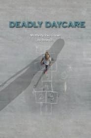 Deadly Daycare series tv
