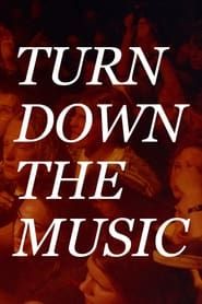 Turn Down the Music series tv
