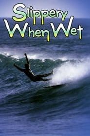 Slippery When Wet series tv