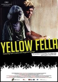 Yellow Fella (2005)