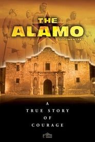 The Alamo Documentary: A True Story of Courage series tv