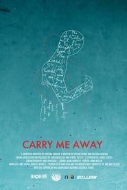 Carry Me Away series tv