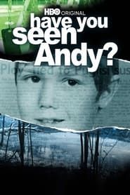 Have You Seen Andy? series tv