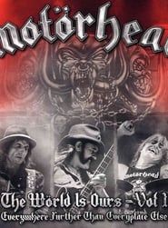 Motörhead: The Wörld Is Ours, Vol 1 - Everything Further Than Everyplace Else series tv
