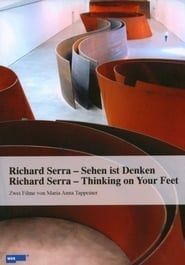 Richard Serra: Thinking on Your Feet series tv