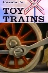 Toccata for Toy Trains 1957 streaming